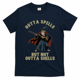 Outta Spells But Not Outta Shells Wizard Fantasy Meme T-Shirt