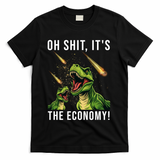 Oh Shit Its The Economy T-Rex T-Shirt