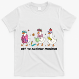 Off To Actively Monitor Silly Goose School T-Shirt - White