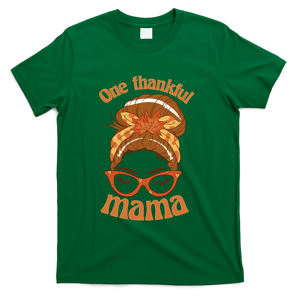 One Thankful Mama Autumn Festive Hair Bun T-Shirt - Green