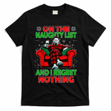 On The Naughty List And I Regret Nothing Horror Christmas T-Shirt - Black
