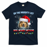 On The Naughty List And I Regret Nothing Sheltie Christmas T-Shirt - Navy Blue