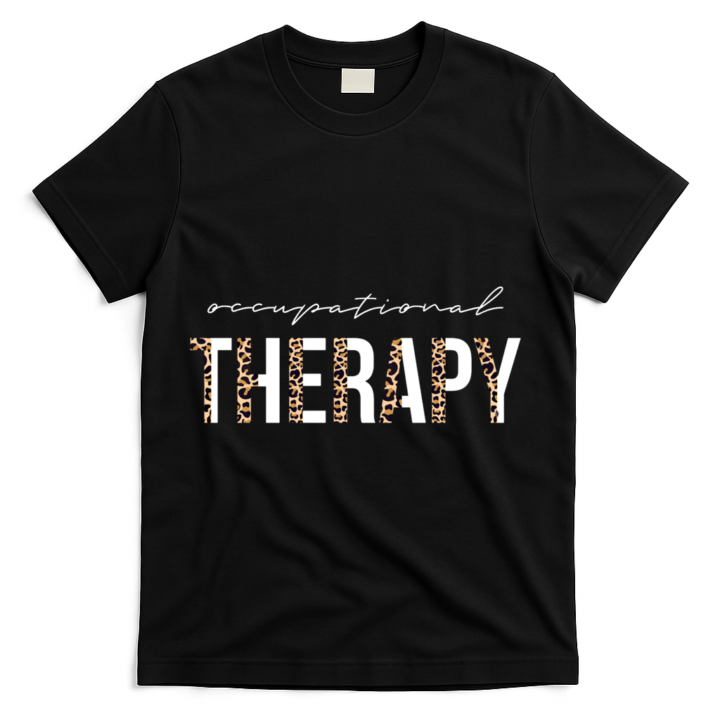 Occupational Therapist Ot Occupational Therapy Great Gift T-Shirt - Black