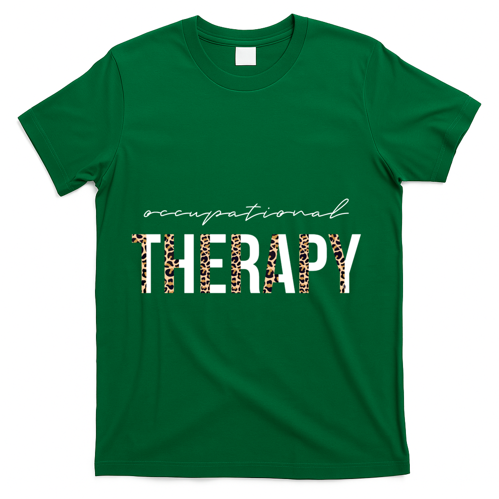 Occupational Therapist Ot Occupational Therapy Great Gift T-Shirt - Green