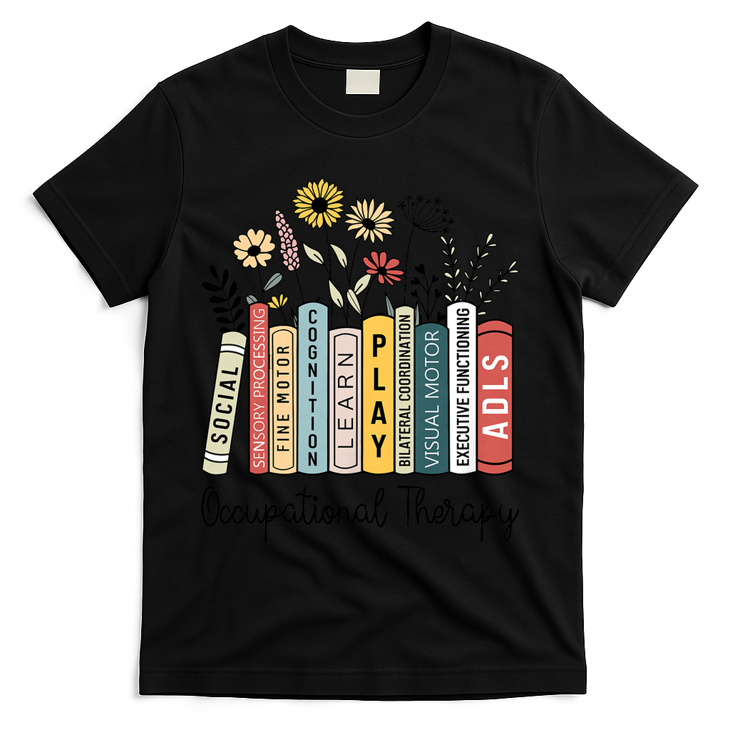 Occupational Therapy Wildflower Book Ot Therapist Assistant T-Shirt - Black