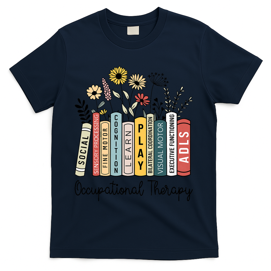 Occupational Therapy Wildflower Book Ot Therapist Assistant T-Shirt - Navy