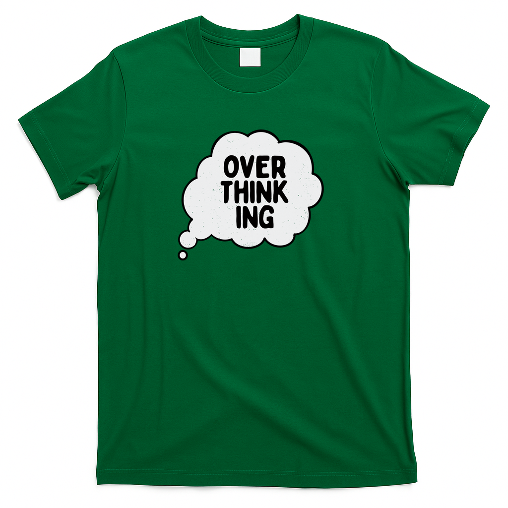 Overthinking - Green