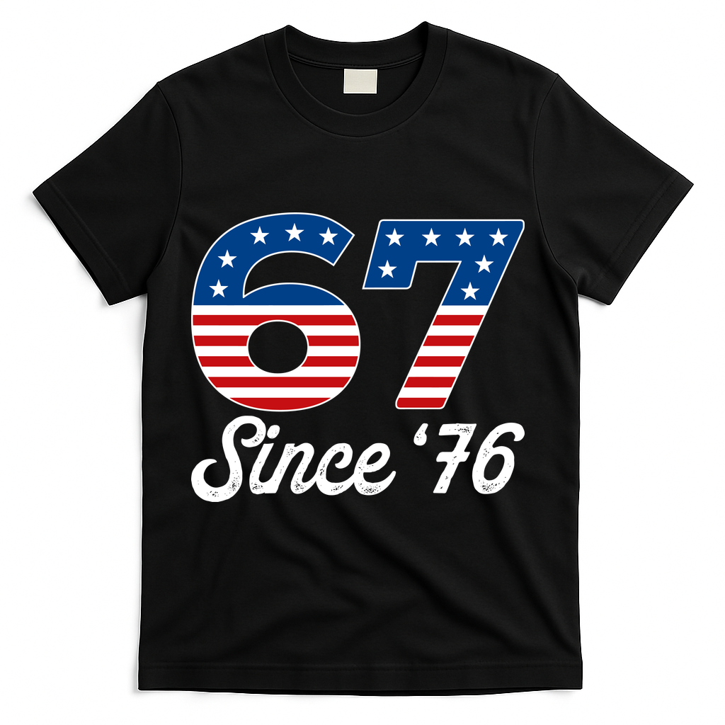 Patriotic 67 Since '76 USA 6-7 Meme Six Seven T-Shirt - Black