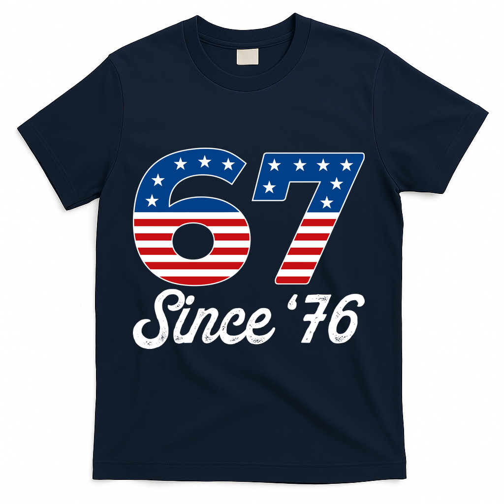 Patriotic 67 Since '76 USA 6-7 Meme Six Seven T-Shirt - Navy