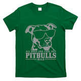 Pitbull All Dogs Are Cool Pitbulls Rule Funny Pitbull T-Shirt - Irish Green