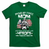 Proud Air Force Mom Air Force Graduation Mom USAF Heroes T-Shirt - Green
