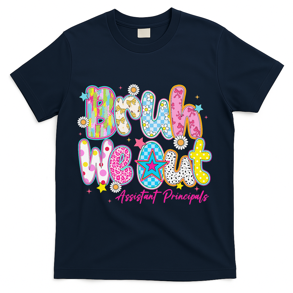 Preppy Bruh We Out Assistant Principals Last Day Of School T-Shirt - Navy