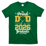 Proud Dad Of A 2026 Graduate Senior Grad T-Shirt - Green