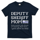 Proud Deputy Sheriff Mom Mother Thin Blue Line American Flag Funny Gift T-Shirt - Navy