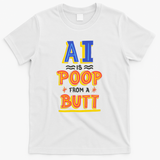 Poop From a Butt - White