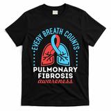 Pulmonary Fibrosis Awareness Every Breath Counts  T-Shirt