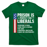 Prison For Liberals T-Shirt - Irish Green