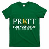 Pratt For Mayor Of Los Angelas LA Pride T-Shirt - Green