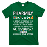 Pharmily Funny Pharmacy Technician Pharmacist T-Shirt - Green