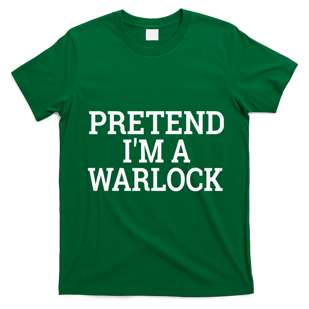 Pretend IM A Warlock Lazy Halloween Easy Costume T-Shirt - Irish Green