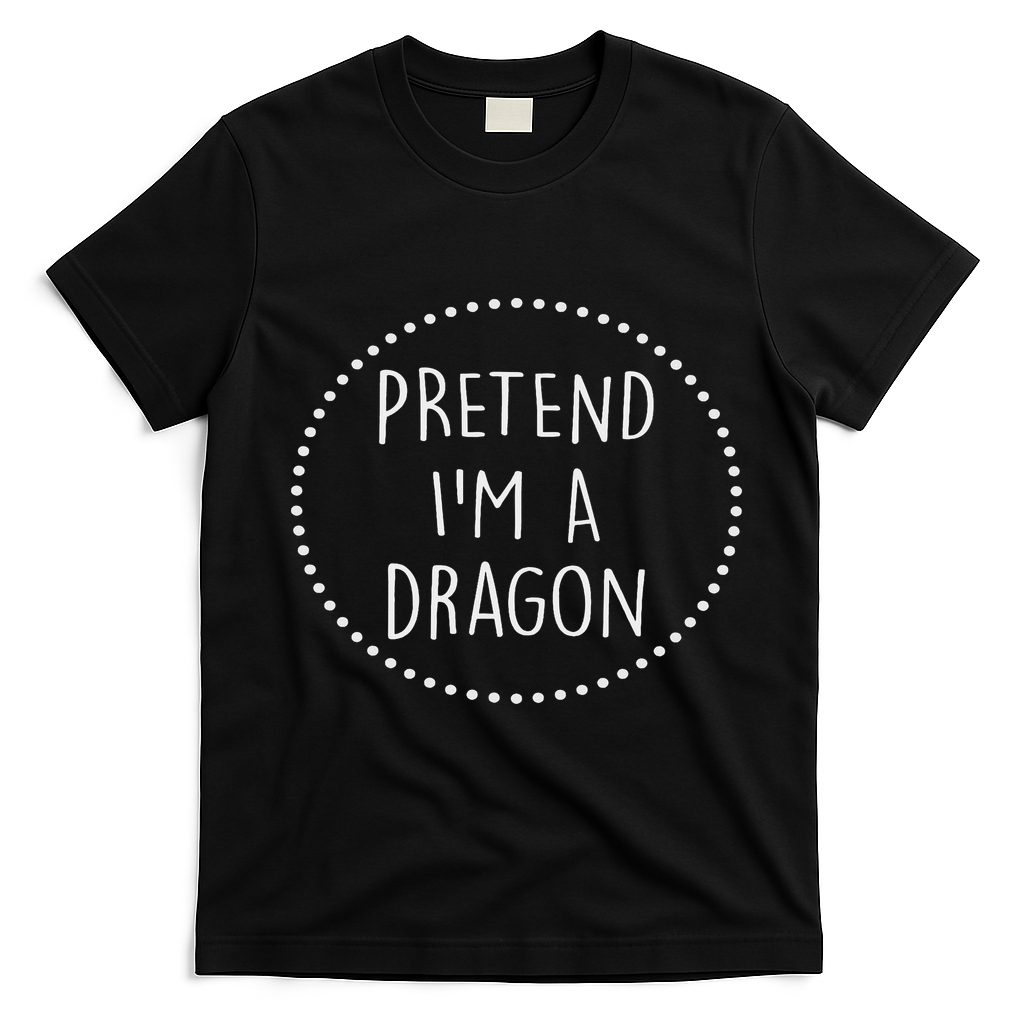 Pretend Im A Dragon Halloween Costume T-Shirt - Black