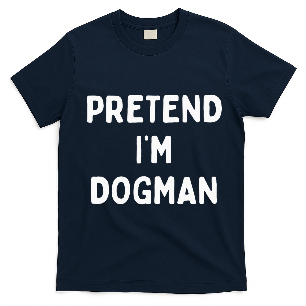 Pretend Im A Dogman Adults Halloween Costume T-Shirt - Navy Blue