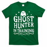Paranormal Investigator Ghost Hunter In Training T-Shirt - Irish Green