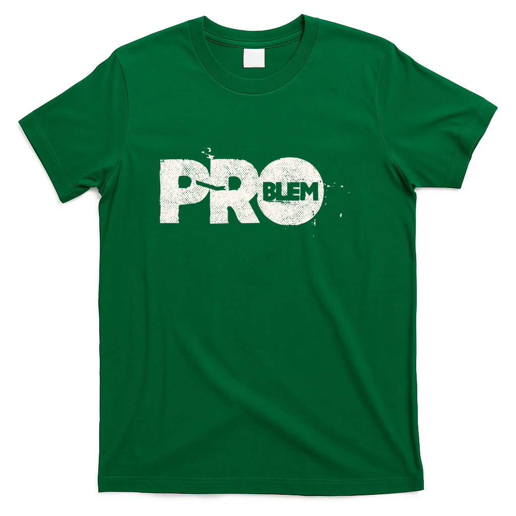 Pro in Problem - Green