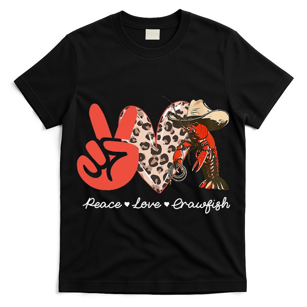 Peace Love Crawfish Leopard Crawfish Boil Cajun Lobster T-Shirt