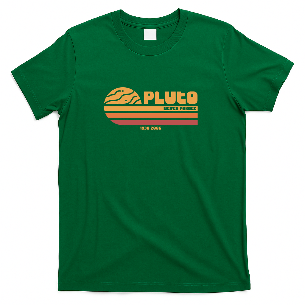 Pluto Never Forget Funny Retro Science - Green