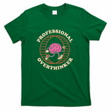Professional Overthinker - Green