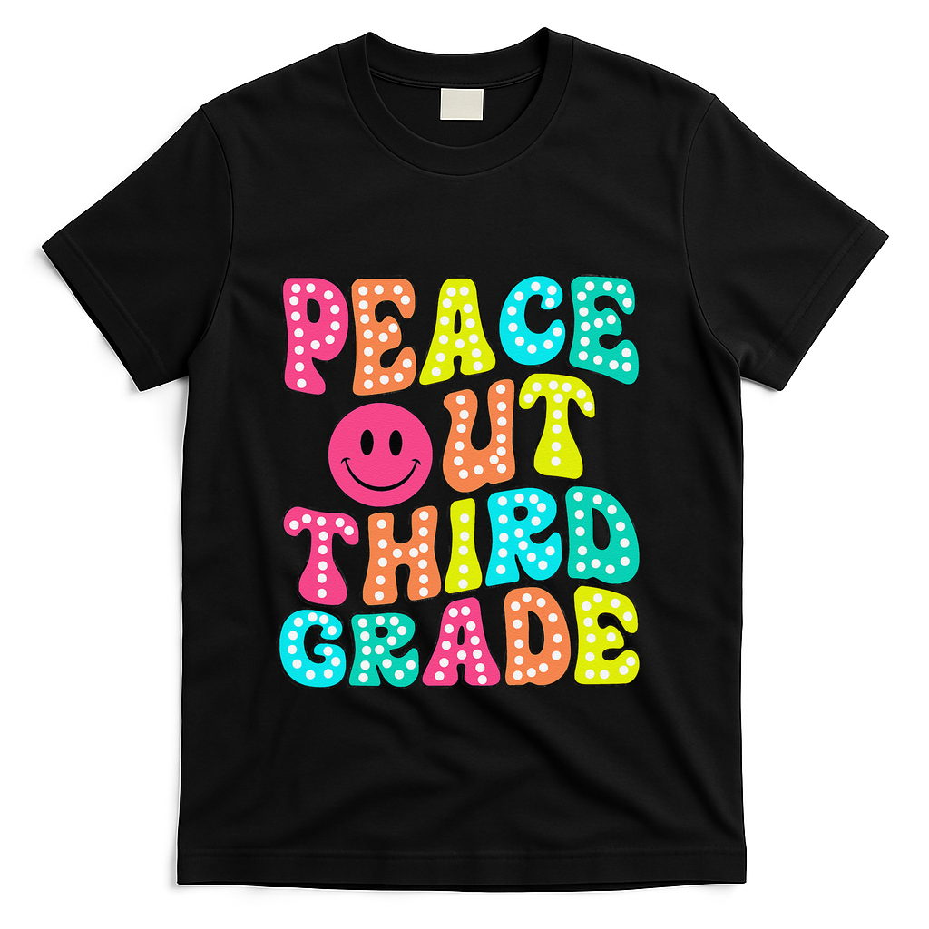 Peace Out Third Grade Last Day Of School 3rd Grade Teacher T-Shirt - Black