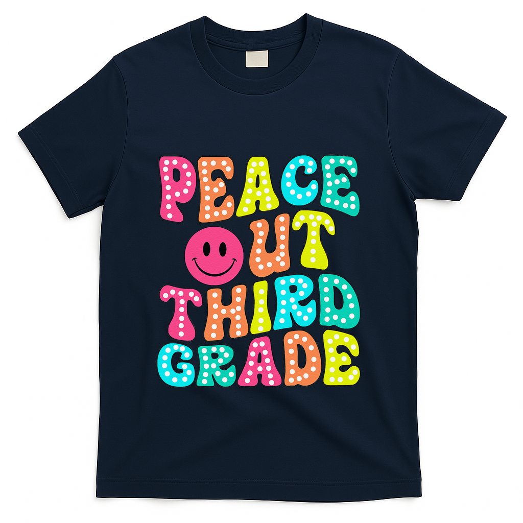 Peace Out Third Grade Last Day Of School 3rd Grade Teacher T-Shirt - Navy