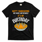 Pumpkin Pie Happy Thanksgiving It's My Birthday T-Shirt - Black