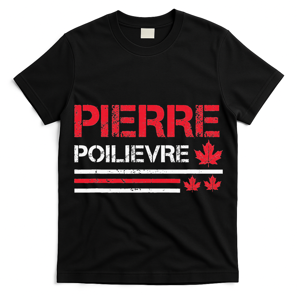 Pierre Poilievre Pierre Poilievre Prime Minister T-Shirt