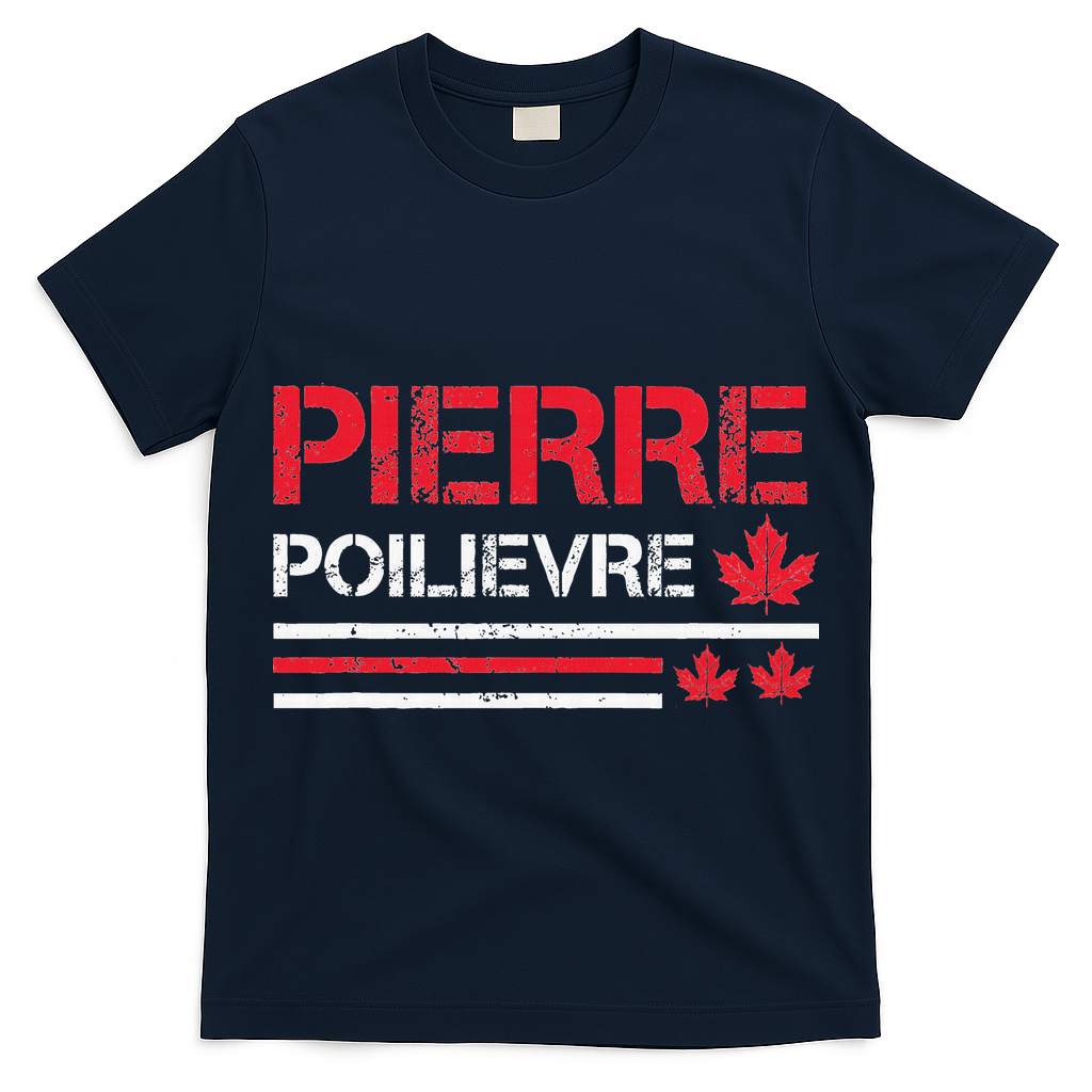 Pierre Poilievre Pierre Poilievre Prime Minister T-Shirt