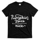 Pumpkin Spice And Everything Nice T-Shirt - Black