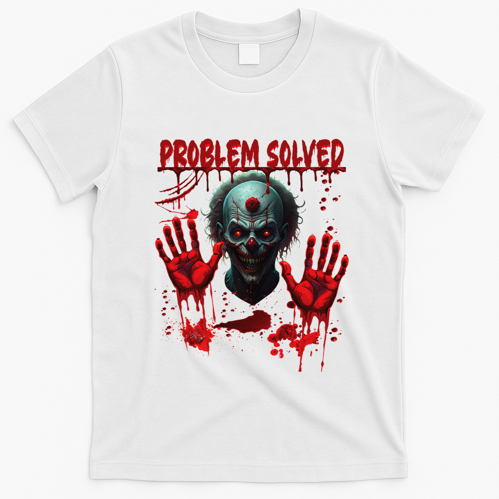 Problem Solved Bloody Hands Costume Clown Halloween T-Shirt - White