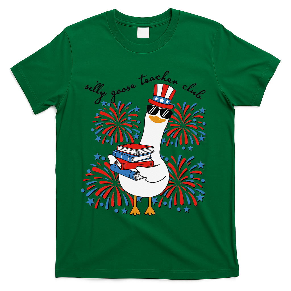 Patriotic Silly Goose Teacher Club 4th Of July Teacher Life T-Shirt - Green