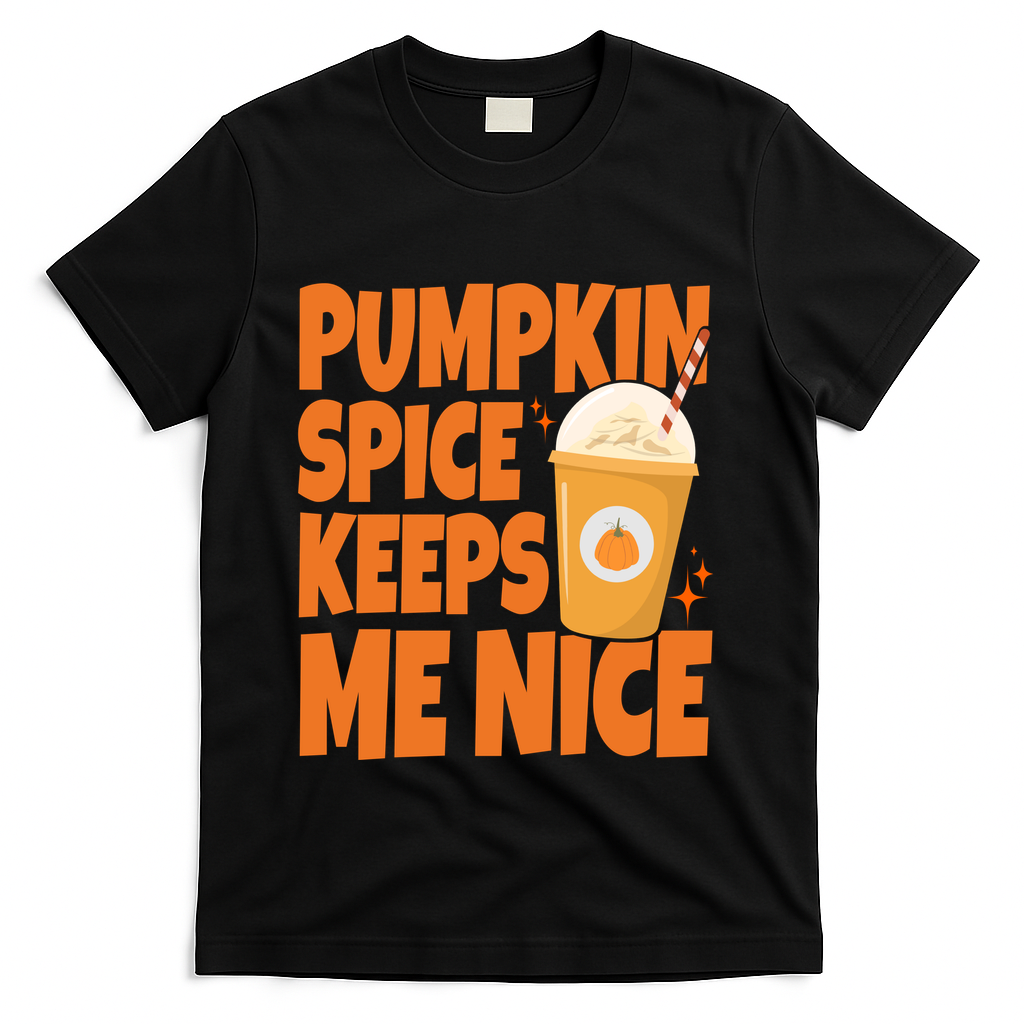 Pumpkin Spice Keeps Me Nice Coffee Lover Holiday T-Shirt - Black