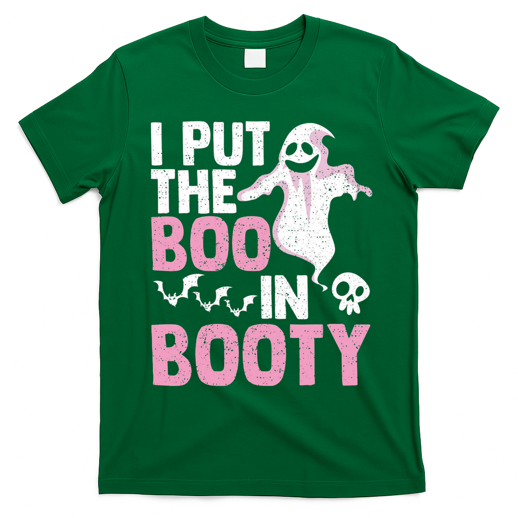 Put The Boo In Booty Funny Halloween Ghost Lover Joke Fan T-Shirt - Irish Green