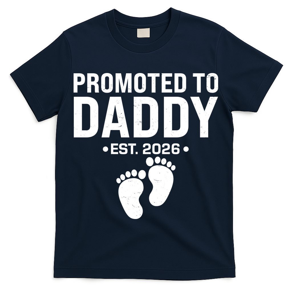 Promoted To Daddy EST 2026 New Baby Feet T-Shirt