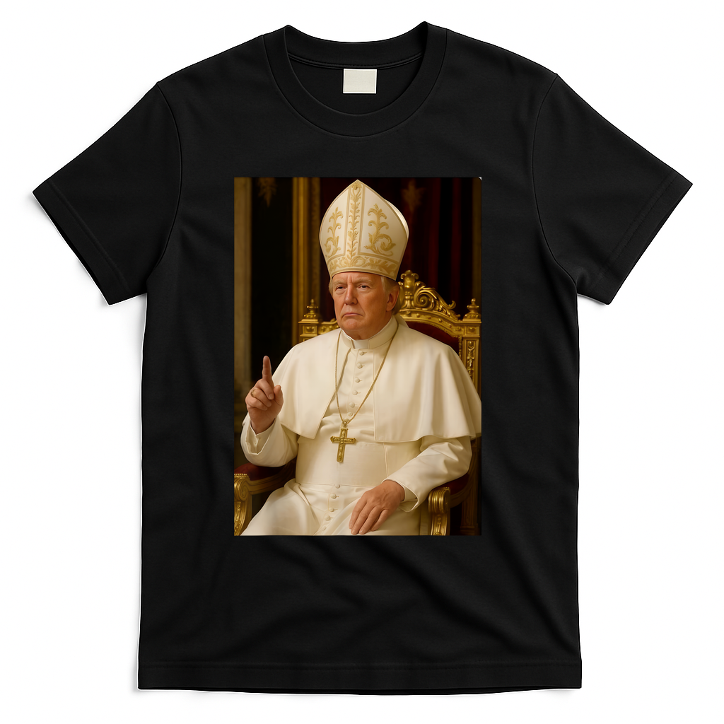 Pope Trump Funny President Trump Wants To Be The Next Pope T-Shirt - Black
