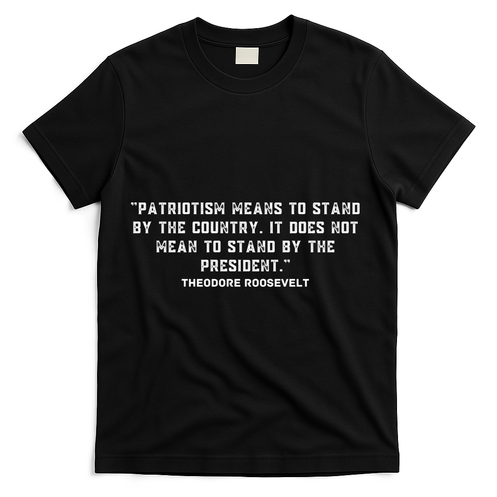 Patriotic Teddy Roosevelt Quote T-Shirt - Black