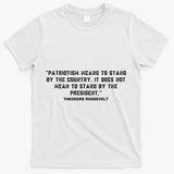 Patriotic Teddy Roosevelt Quote T-Shirt - White