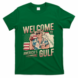 President Trump Welcome To AmericaS Gulf Mexico Vacation T-Shirt - Green