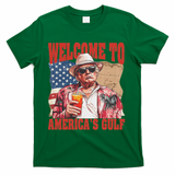 President Trump Welcome To AmericaS Gulf Mexico T-Shirt - Green