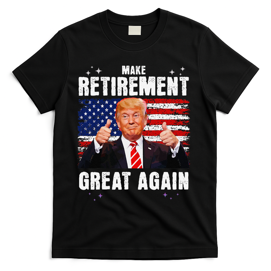 Make Retirement Great Great Again Trump T-Shirt - Black