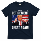 Make Retirement Great Great Again Trump T-Shirt - Navy