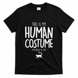 This Is My Human Costume I'm Really a Cat T-Shirt